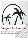 Viage á La Habana. E-book. Formato EPUB ebook di María de las Mercedes Santa Cruz y Montalvo