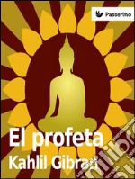 El profeta. E-book. Formato EPUB ebook