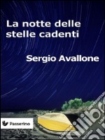 La notte delle stelle cadenti. E-book. Formato EPUB ebook