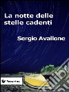 La notte delle stelle cadenti. E-book. Formato EPUB ebook