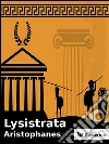 Lysistrata. E-book. Formato Mobipocket ebook di Aristophanes