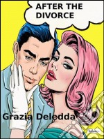 After the divorce. E-book. Formato EPUB ebook