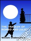 The tragedy of Romeo and Julet. E-book. Formato Mobipocket ebook