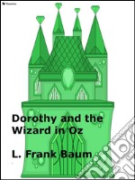 Dorothy and the Wizard in Oz. E-book. Formato EPUB ebook