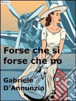 Forse che sì forse che no. E-book. Formato EPUB ebook