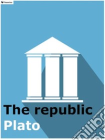 The republic. E-book. Formato Mobipocket ebook di Plato