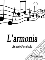 L'armonia . E-book. Formato Mobipocket ebook