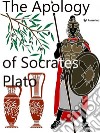 The Apology of Socrates. E-book. Formato EPUB ebook