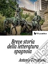 Breve storia della letteratura spagnola . E-book. Formato EPUB ebook