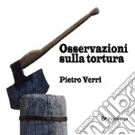 Osservazioni sulla tortura. E-book. Formato EPUB ebook