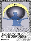 Le monde occulte ou mystères du magnétisme. E-book. Formato EPUB ebook