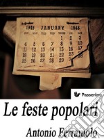 Le feste popolari. E-book. Formato EPUB ebook