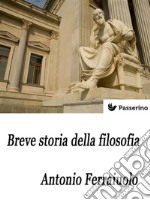 Breve storia della filosofia. E-book. Formato EPUB ebook