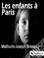 Les enfants à Paris. E-book. Formato EPUB ebook