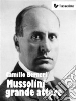 Mussolini grande attore. E-book. Formato EPUB ebook