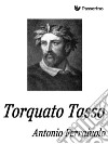 Torquato Tasso. E-book. Formato EPUB ebook