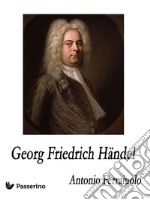 Georg Friedrich Händel. E-book. Formato Mobipocket ebook