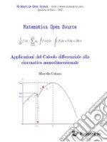 Applicazioni del Calcolo differenziale alla cinematica monodimensionale. E-book. Formato Mobipocket ebook