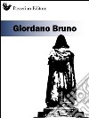 Giordano Bruno. E-book. Formato EPUB ebook