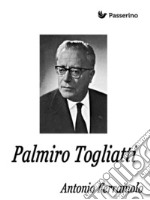 Palmiro Togliatti. E-book. Formato EPUB ebook