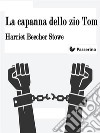 La capanna dello zio Tom. E-book. Formato EPUB ebook