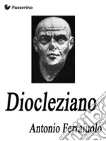 Diocleziano. E-book. Formato EPUB ebook