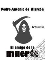 El amigo de la muerte. E-book. Formato Mobipocket ebook