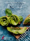 Diventare veganiBreve storia del veganismo. E-book. Formato Mobipocket ebook