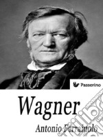 Wagner. E-book. Formato EPUB ebook