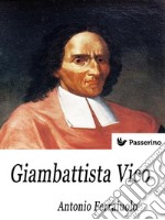 Giambattista Vico . E-book. Formato EPUB ebook