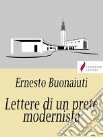 Lettere di un prete modernista. E-book. Formato Mobipocket ebook