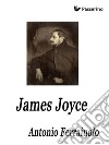 James Joyce . E-book. Formato EPUB ebook