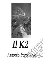 Il K2. E-book. Formato Mobipocket ebook