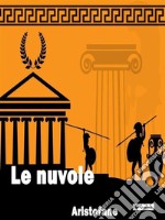 Le nuvole. E-book. Formato Mobipocket ebook