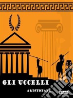 Gli uccelli. E-book. Formato Mobipocket ebook