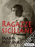 Ragazze siciliane . E-book. Formato Mobipocket ebook