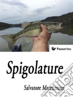 Spigolature. E-book. Formato EPUB ebook