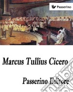 Marcus Tullius Cicero. E-book. Formato EPUB ebook