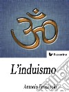 L'Induismo. E-book. Formato EPUB ebook