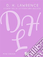 D. H. Lawrence: Una vita per la scrittura . E-book. Formato EPUB ebook