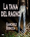 La tana del ragno. E-book. Formato Mobipocket ebook