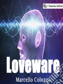 Loveware: Volume III della trilogia 