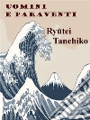 Uomini e paraventi. E-book. Formato EPUB ebook di Ryutei Tanehiko