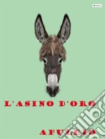 L'Asino d'oro. E-book. Formato Mobipocket ebook