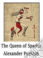 The Queen of Spades. E-book. Formato EPUB ebook