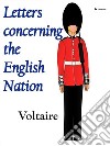 Letters concerning the English Nation. E-book. Formato EPUB ebook