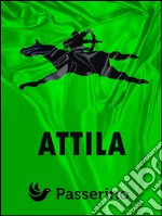 Attila. E-book. Formato EPUB ebook