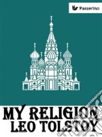 My religion. E-book. Formato Mobipocket ebook