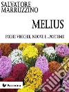 MeliusPoesie vecchie, nuove e...postume. E-book. Formato EPUB ebook