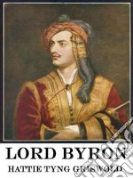 Lord Byron . E-book. Formato EPUB ebook